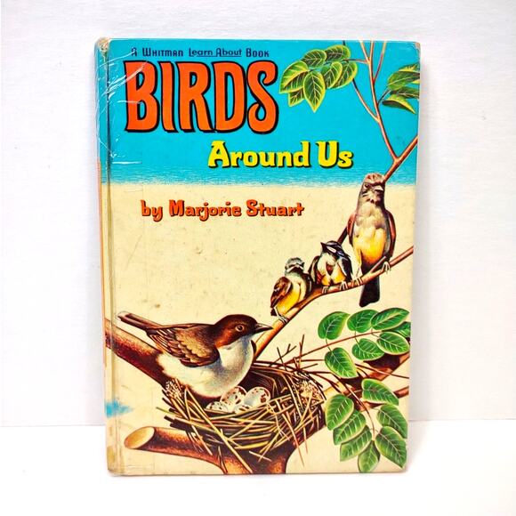 Birds Around Us 1961 A Whitman Learn About Book Marjorie Stuart Childrens Book - Picture 1 of 8